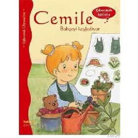 CEMILE BAHÇEYİ KEŞFEDİYOR - ÇIKARTMALI AKTIVITE - ALINE DE PÉTINGY