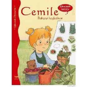 CEMILE BAHÇEYİ KEŞFEDİYOR - ÇIKARTMALI AKTIVITE - ALINE DE PÉTINGY