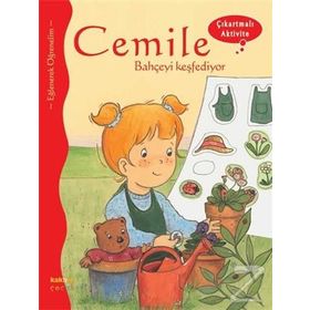CEMILE BAHÇEYİ KEŞFEDİYOR - ÇIKARTMALI AKTIVITE - ALINE DE PÉTINGY