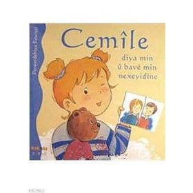 CEMILE DIYA MIN U BAVE MIN NEXEYIDINE - ALINE DE PÉTINGY