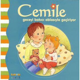 CEMILE GECEYI BAKICI ABLASIYLA GEÇİRİYOR - KOLLEKTIF