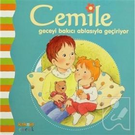 CEMILE GECEYI BAKICI ABLASIYLA GEÇİRİYOR - KOLLEKTIF