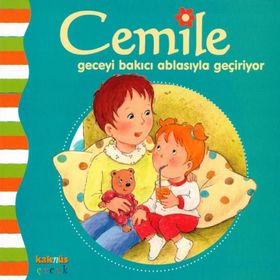 CEMILE GECEYI BAKICI ABLASIYLA GEÇİRİYOR - KOLLEKTIF