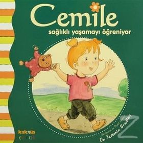 CEMILE SAĞLIKLI YAŞAMAYI ÖĞRENİYOR - YASEMIN BRADLEY