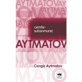 CEMILE-SULTAN MURAT - CENGIZ AYTMATOV