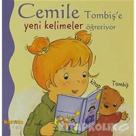 CEMILE TOMBIŞ'E YENI KELIMELER ÖĞRETIYOR - ALINE DE PÉTINGY
