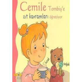 CEMILE TOMBIŞ'E ZIT KAVRAMLARI ÖĞRETIYOR - ALINE DE PÉTINGY