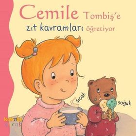 CEMILE TOMBIŞ'E ZIT KAVRAMLARI ÖĞRETIYOR - ALINE DE PÉTINGY