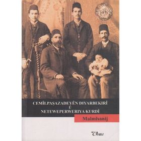 CEMİLPAŞAZADEYEN DIYARBEKIRİ U NETEWEPERWERIYA KURDI - MALMISANIJ