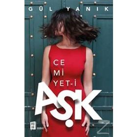 Cemiyet-i Aşk - Gül Yanık