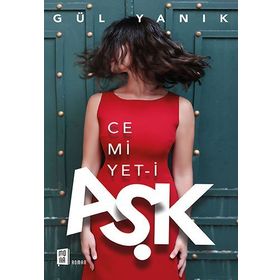 Cemiyet-i Aşk - Gül Yanık