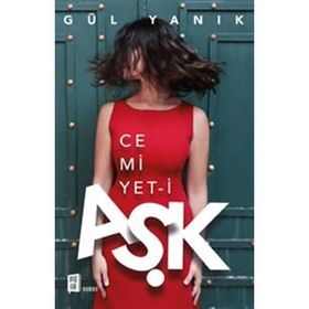Cemiyet-i Aşk - Gül Yanık