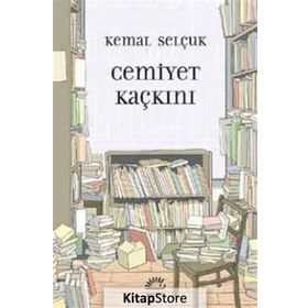 Cemiyet Kaçkını / Kemal Selçuk