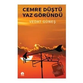 Cemre Düştü Yaz Göründü - Vedat Güneş
