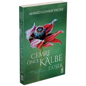 Cemre Önce Kalbe Düşer - Ahmed Günbay Yıldız