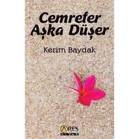 Cemreler Aşka Düşer - Kerim Baydak