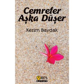 Cemreler Aşka Düşer - Kerim Baydak