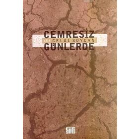 CEMRESIZ GÜNLERDE - CELAL SOYCAN
