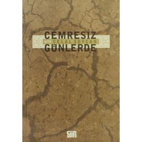 CEMRESIZ GÜNLERDE - CELAL SOYCAN