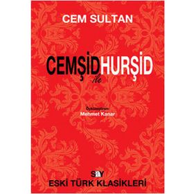 CEMŞİD Ü HURŞİD - CEM SULTAN
