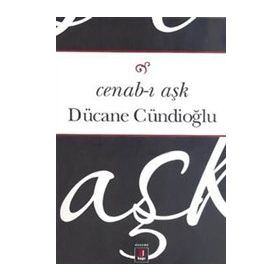 CENAB- AŞK - DÜCANE CÜNDİOĞLU