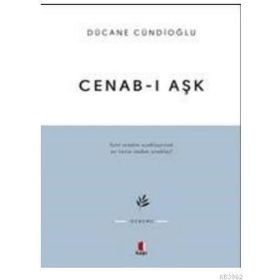 Cenab-ı Aşk - Dücane Cündioğlu