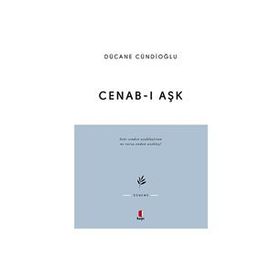 Cenab-ı Aşk - Dücane Cündioğlu
