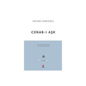 Cenab-ı Aşk - Dücane Cündioğlu