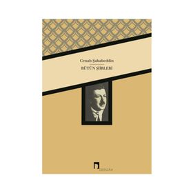 CENAB ŞAHABEDDİN BÜTÜN ŞİİRLERİ - CENAB ŞAHABEDDİN