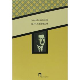 CENAB ŞAHABEDDİN BÜTÜN ŞİİRLERİ - CENAB ŞAHABEDDİN