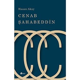 Cenab Şahabettin - Hasan Akay