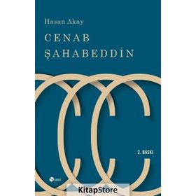 Cenab Şahabettin - Hasan Akay