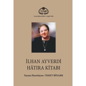 Cenan Eğitim Kültür ve Sağlık Vakfı İlhan Ayverdi Hatıra Kitabı