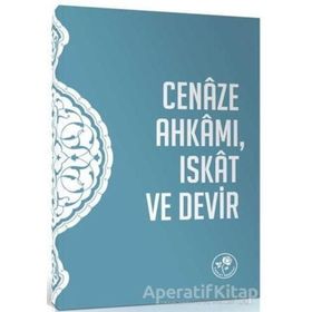 Cenaze Ahkamı Iskat Ve Devir Risalesi - Kolektif