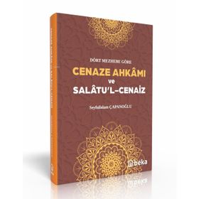 Cenaze Ahkamı ve Salatul Cenaiz Ciltli Seyfulislam Çapanoğlu Beka Yayınları