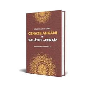 Cenaze Ahkamı ve Salatul Cenaiz Ciltli Seyfulislam Çapanoğlu Beka Yayınları