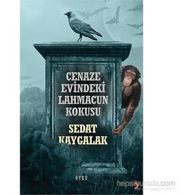 Cenaze Evindeki Lahmacun Kokusu - Sedat Kaygalak