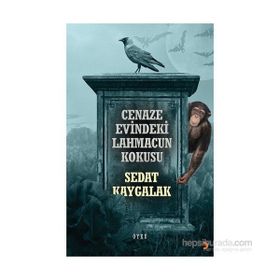 Cenaze Evindeki Lahmacun Kokusu - Sedat Kaygalak