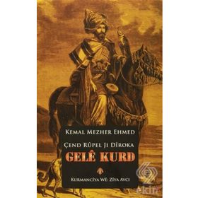 Çend Rupel Jı Dıroka Gele Kurd - Kemal Mezher Ehmed