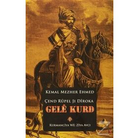 Çend Rupel Jı Dıroka Gele Kurd - Kemal Mezher Ehmed