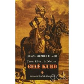Çend Rupel Jı Dıroka Gele Kurd - Kemal Mezher Ehmed
