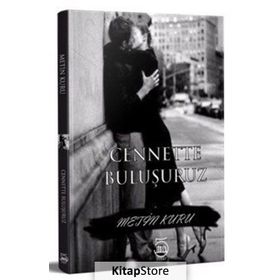 Cenette Buluşuruz - Metin Kuru