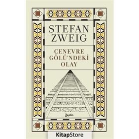 Cenevre Gölündeki Olay - Stefan Zweig