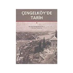 ÇENGELKÖYDE TARIH - GENEL