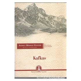 ÇENGİ / KAFKAS / SÜLEYMAN MUSLI AHMET MIDHAT EFENDI BÜTÜN ESERLERI 5 - AHMET MITHAT EFENDI