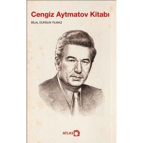 Cengiz Aytmatov Kitabı - Bilal Dursun Yılmaz
