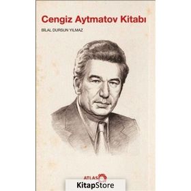 Cengiz Aytmatov Kitabı - Bilal Dursun Yılmaz