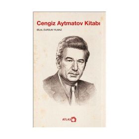 Cengiz Aytmatov Kitabı - Bilal Dursun Yılmaz