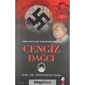 CENGIZ DAĞCI - GAMALI HAÇ ILE KIZIL YILDIZ ARASINDA BIR YAZAR - ABDULVAHAP KARA