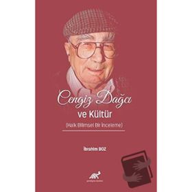 Cengiz Dağcı ve Kültür - İbrahim Boz
